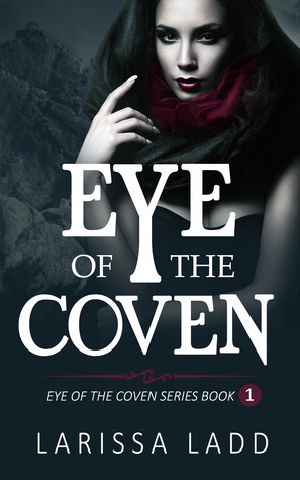 [Eye of the Coven 01] • Eye of the Coven